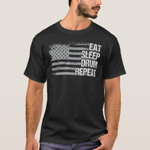 Eat Sleep Drum Repeat Us Flag Men Women Girls Boys T-Shirt