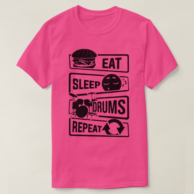 Eat Sleep Drums Repeat Drummer Instrument T-Shirt (Design Front)