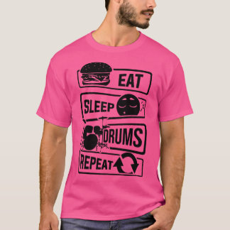 Eat Sleep Drums Repeat Drummer Instrument T-Shirt