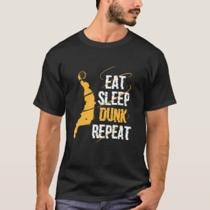 Eat Sleep Dunk Repeat Basketball T-Shirt