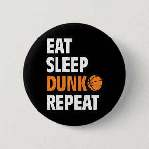 Eat Sleep Dunk Repeat Fun Basketball Bball 6 Cm Round Badge