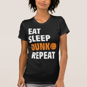 Eat Sleep Dunk Repeat Fun Basketball Bball T-Shirt