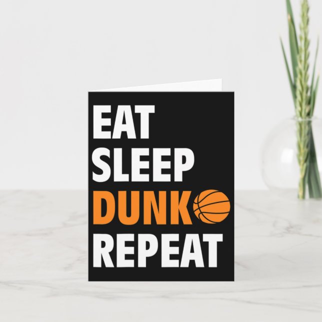 Eat Sleep Dunk Repeat Fun Bysketbyll Bbyll  Card (Front)