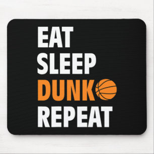 Eat Sleep Dunk Repeat Fun Bysketbyll Bbyll Mouse Pad