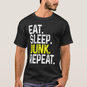 Eat Sleep Dunk Repeat Funny Basketball T-Shirt