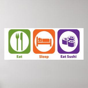 Eat Sleep Eat Sushi Poster