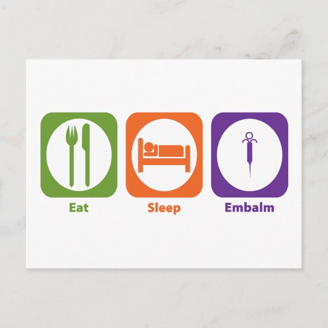 Eat Sleep Embalm Postcard (Front)