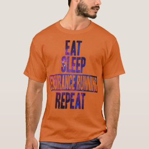 Eat Sleep Endurance Running Repeat Sticker T-Shirt