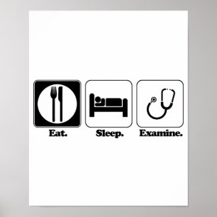 eat sleep examine doctor poster