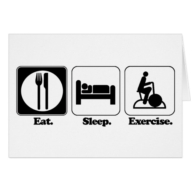 eat sleep exercise (Front Horizontal)
