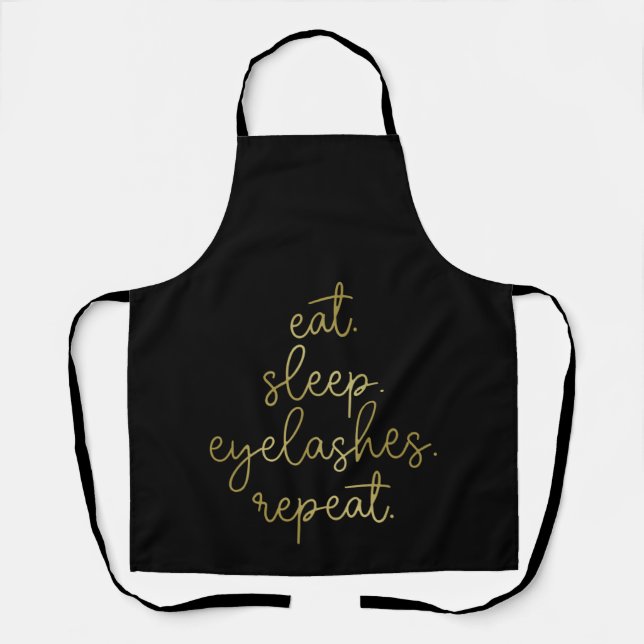 Eat Sleep Eyelashes Quote Lash Tech Lash Apron (Front)