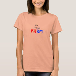 Eat,Sleep, FARM T-Shirt