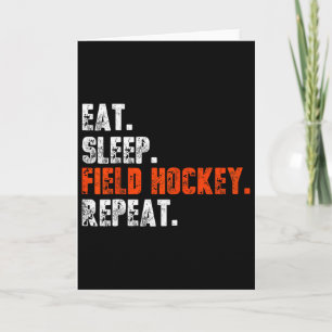 Eat Sleep Field Hockey Repeat Shirt Funny Field Ho Card