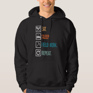 Eat Sleep Field Work Geologist Geology Collector G Hoodie
