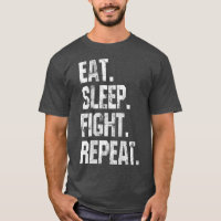 Eat Sleep Fight Repeat Distressed Funny Novelty