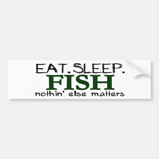 Eat Sleep Fish Bumper Sticker (Front)