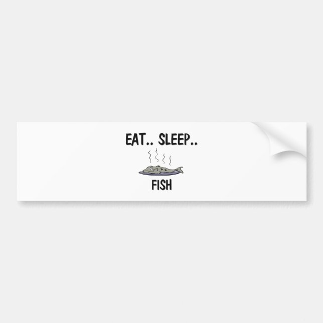 Eat Sleep FISH Bumper Sticker (Front)