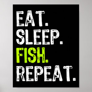 Eat Sleep Fish Repeat Fishing Fisherman Funny Poster