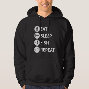 Eat Sleep Fish Repeat Quote Hoodie