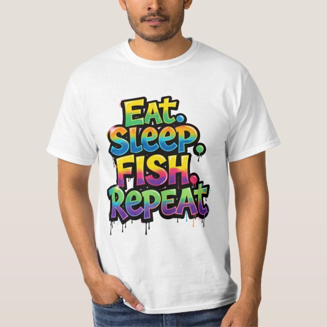 Eat Sleep Fish Repeat Rainbow Graffiti T-Shirt (Front)