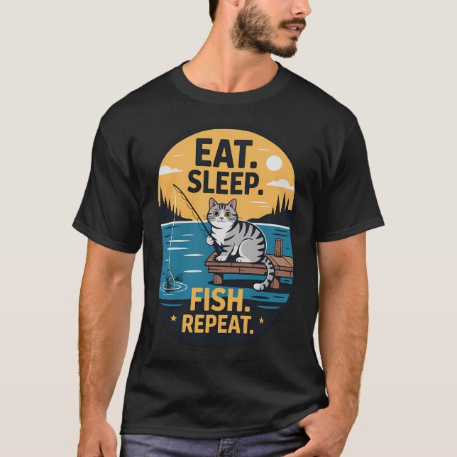 Eat. Sleep. Fish. Repeat. T-Shirt (Front)