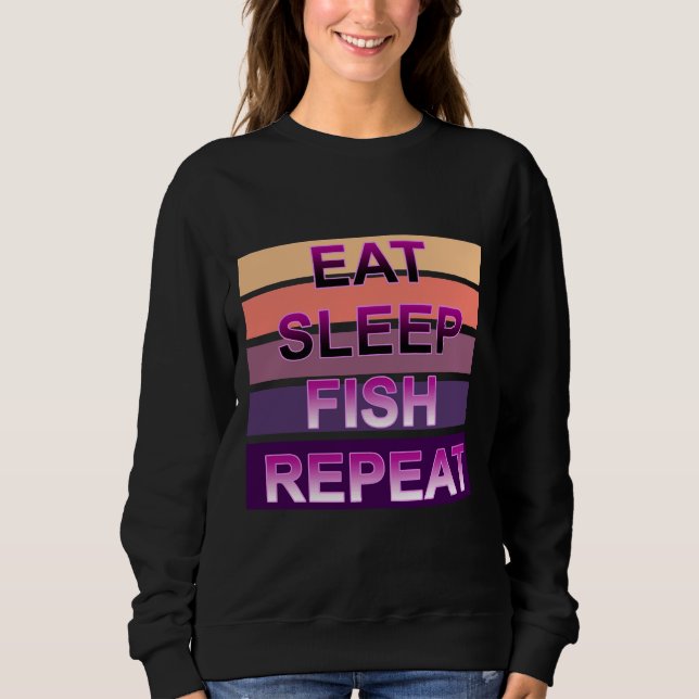 Eat Sleep Fish Repeat Vintage 615 Sweatshirt (Front)