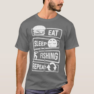 Eat Sleep Fishing Repeat Angler Fish Fisherman T-Shirt