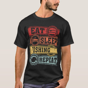 Eat Sleep Fishing Repeat T-Shirt