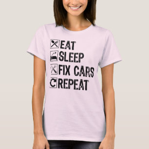 Eat Sleep Fix Cars Repeat Mechanic Mother Cool T-Shirt