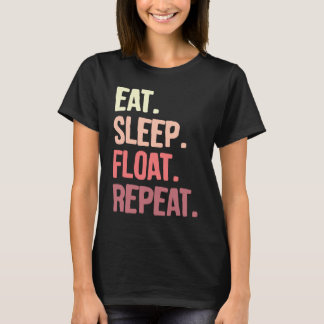 eat sleep float repeat Onewheel eskate Onewheel fl T-Shirt