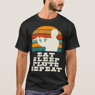Eat Sleep Flute Repeat With Flautist On Vintage Ra T-Shirt