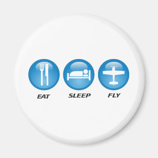 Eat Sleep Fly Magnet