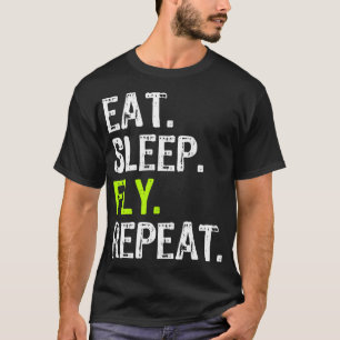 Eat Sleep Fly Repeat Aviation Pilot Aviator Funny  T-Shirt