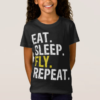 Eat Sleep Fly Repeat Aviation Pilot Gift T-Shirt