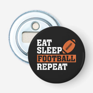 Eat Sleep Football Repeat Awesome Love Football Vi Bottle Opener