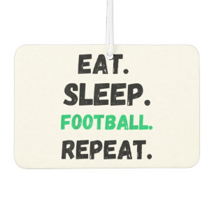 Eat Sleep Football Repeat Cute Eat Sleep Football Car Air Freshener