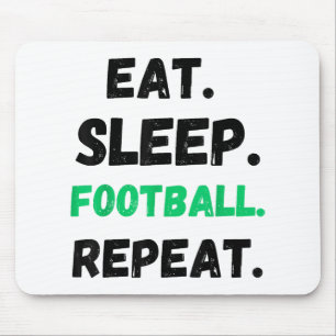 Eat Sleep Football Repeat Cute Eat Sleep Football Mouse Pad