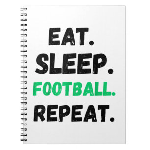 Eat Sleep Football Repeat Cute Eat Sleep Football Notebook
