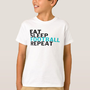 Eat Sleep Football Repeat Football Lovers T-Shirt