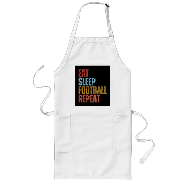 EAT SLEEP FOOTBALL REPEAT LONG APRON (Front)