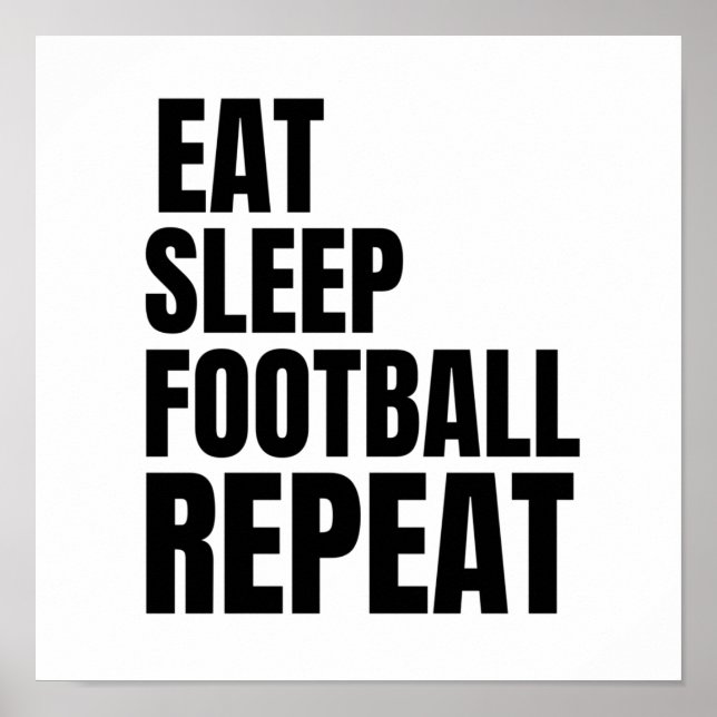 eat sleep football repeat poster (Front)