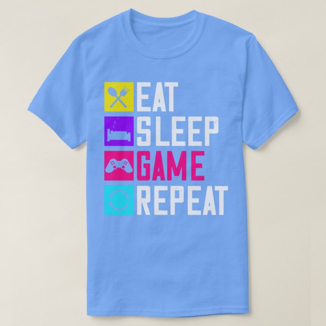 Eat Sleep Game and Repeat T-Shirt (Design Front)