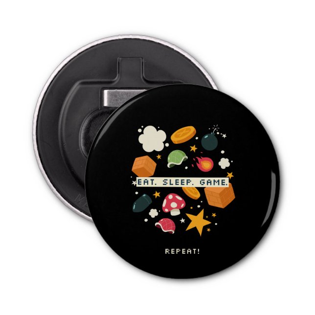 Eat. Sleep. Game. Repeat. Bottle Opener (Front)