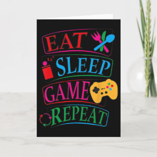 Eat Sleep Game Repeat Funny Gamer Quote Tee  Card