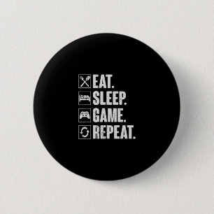 Eat Sleep Game Repeat Funny Video Gamer Gift Gamin 6 Cm Round Badge