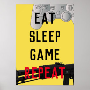 Eat sleep game repeat gaming poster