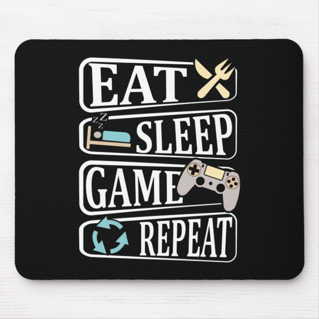 Eat Sleep Game Repeat  Mouse Pad (Front)
