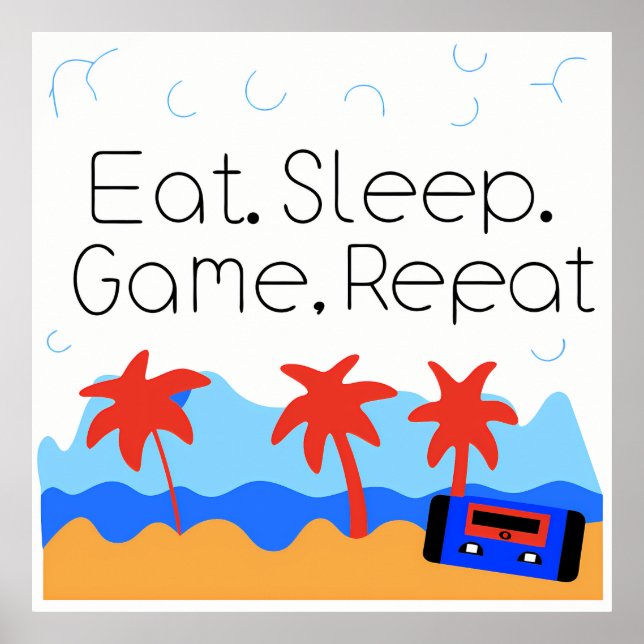 "Eat. Sleep. Game. Repeat." Retro Gaming Poster (Front)
