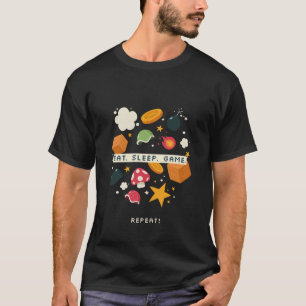 Eat. Sleep. Game. Repeat. T-Shirt