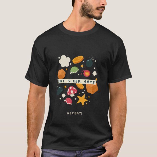 Eat. Sleep. Game. Repeat. T-Shirt (Front)